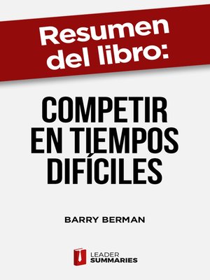 cover image of Resumen del libro "Competir en tiempos difíciles" de Barry Berman